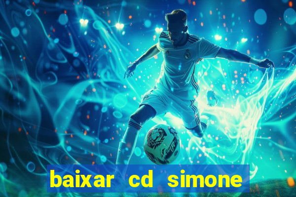 baixar cd simone mendes 2024